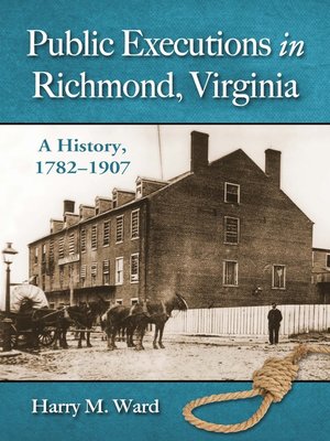 Public Executions in Richmond, Virginia - ebook